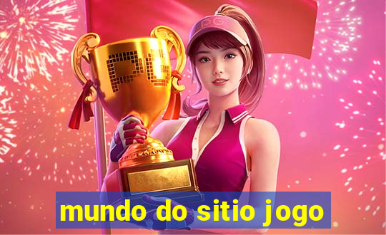 mundo do sitio jogo